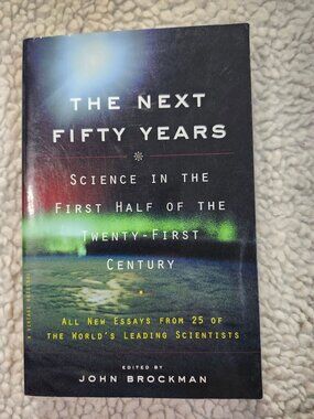The Next Fifty Years John Brockman Vintage Books Paperback 2002 Science Essays